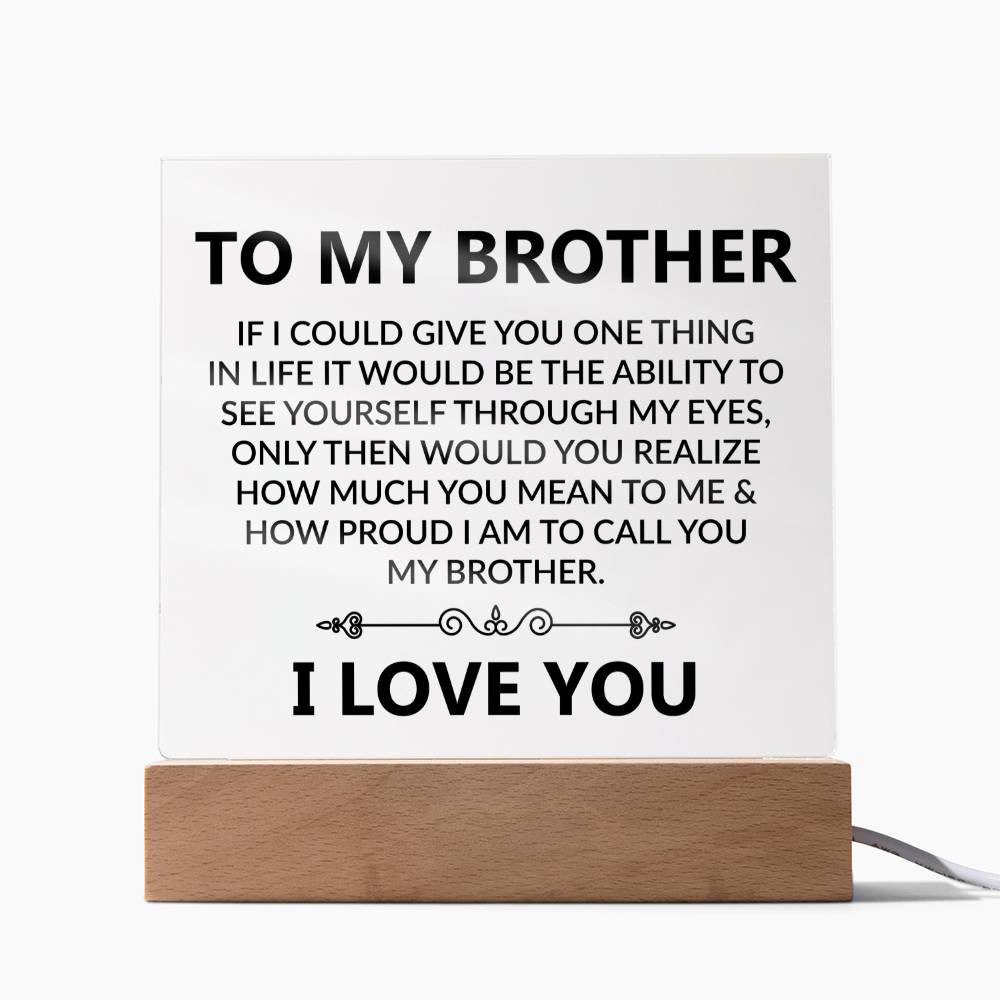 To My Brother | I Love You | Acrylic Square Plaque