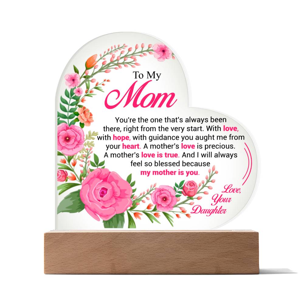 To My Mom | Love is True | Acrylic Heart Plaque