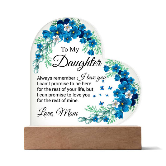 To My Daughter | I Love You | Acrylic Heart Plaque