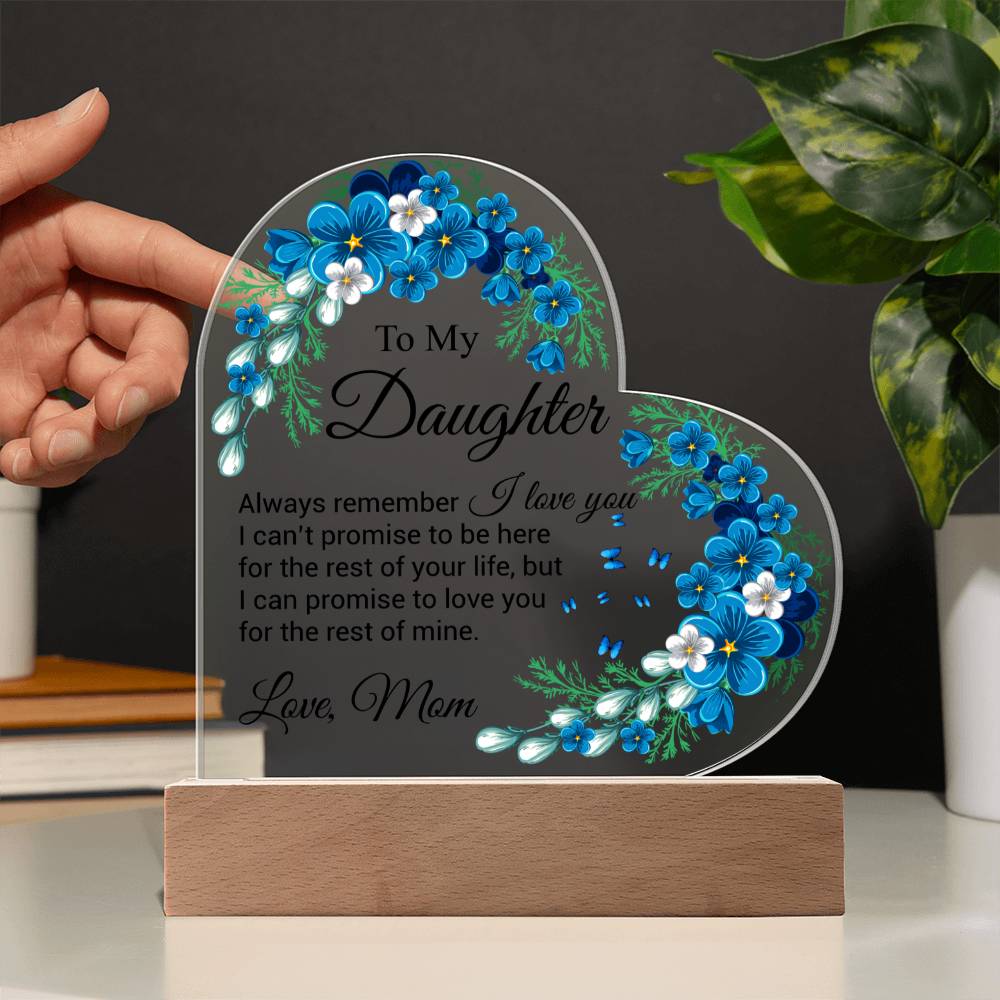 To My Daughter | I Love You | Acrylic Heart Plaque