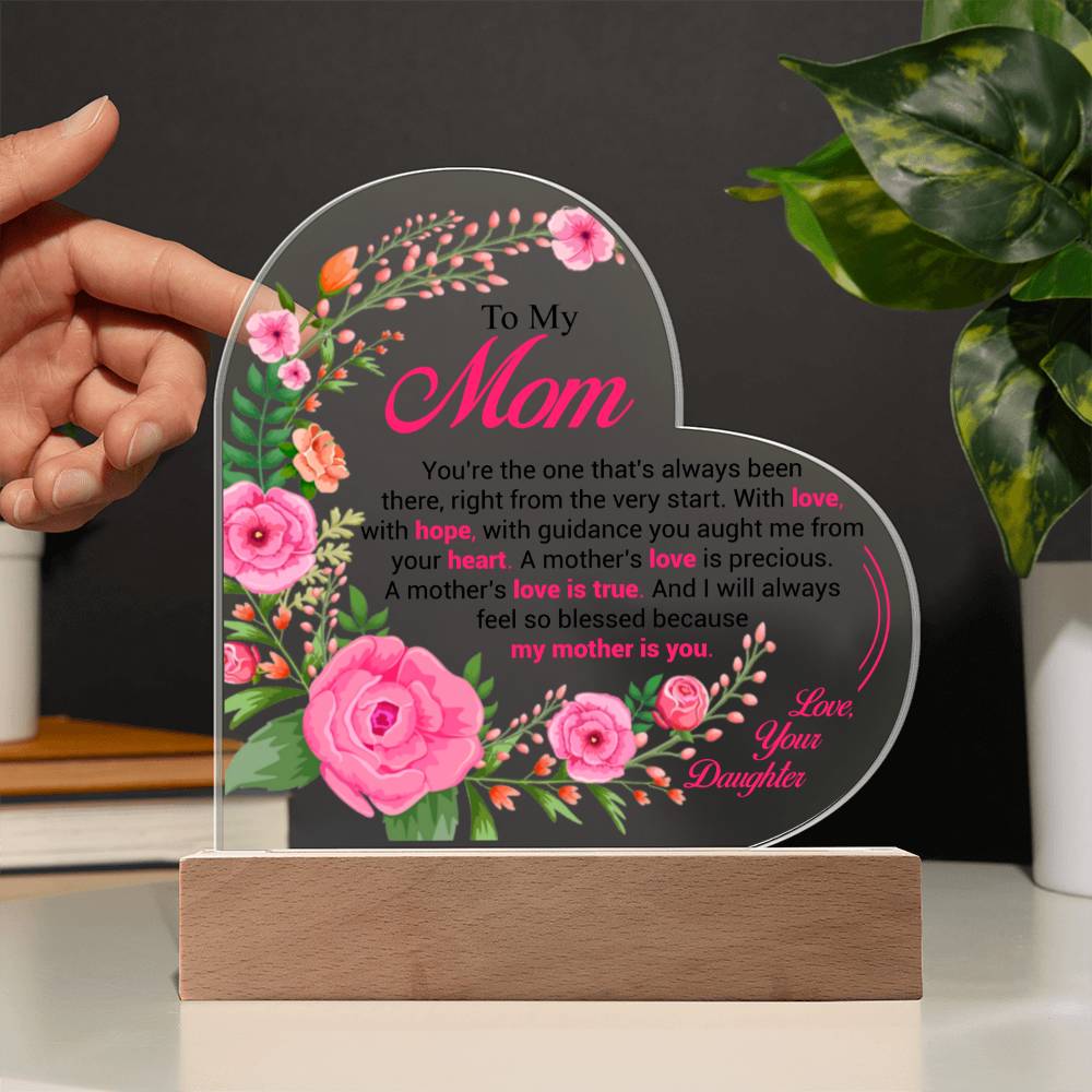 To My Mom | Love is True | Acrylic Heart Plaque