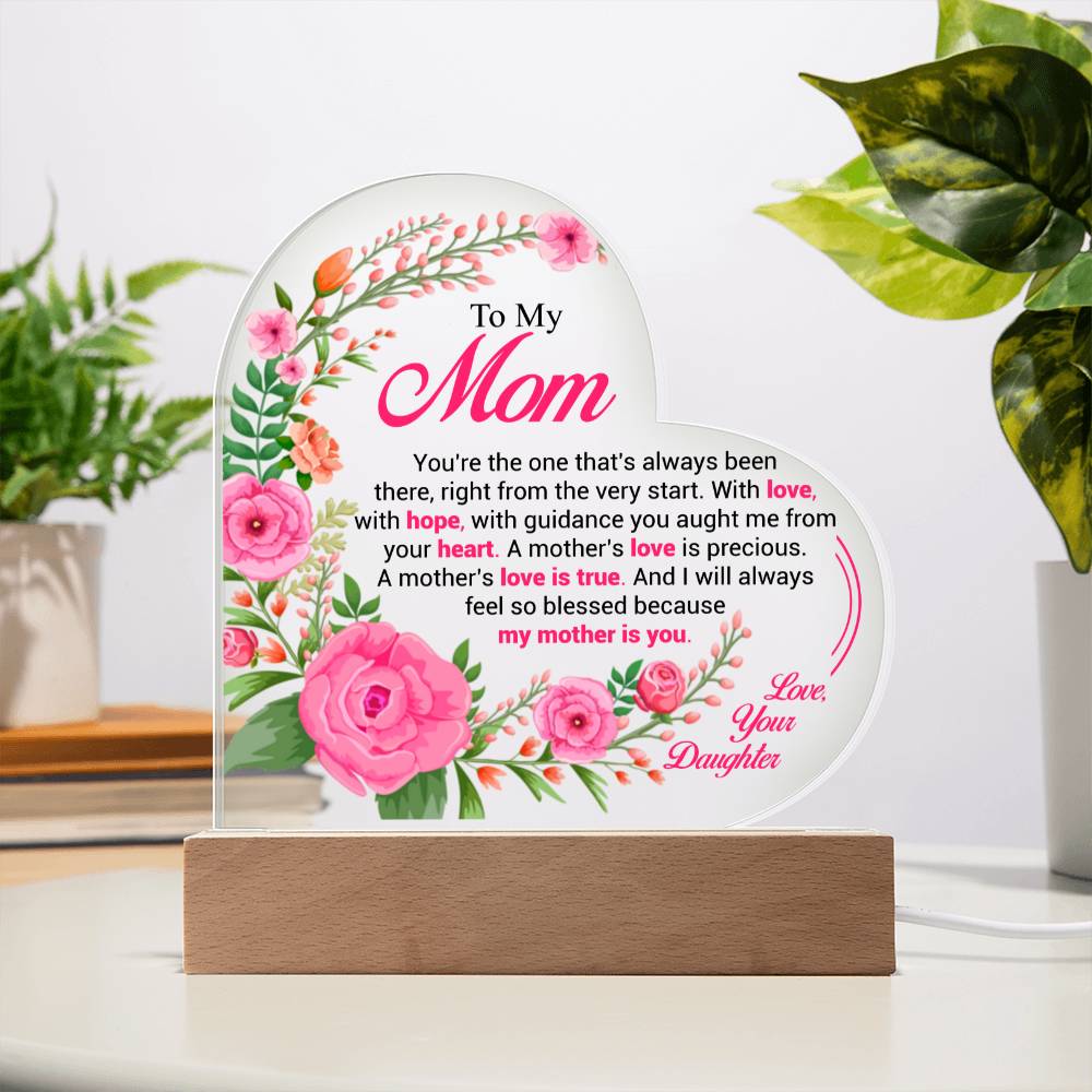 To My Mom | Love is True | Acrylic Heart Plaque