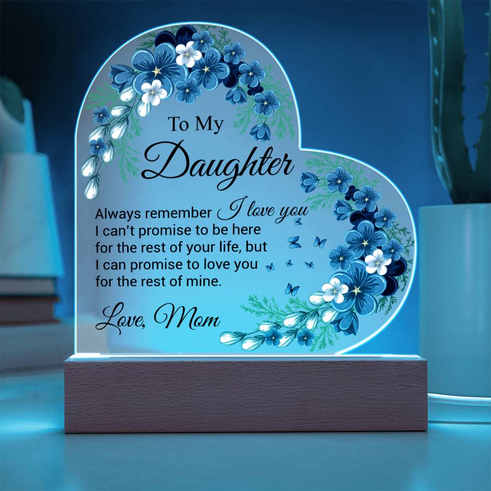 To My Daughter | I Love You | Acrylic Heart Plaque