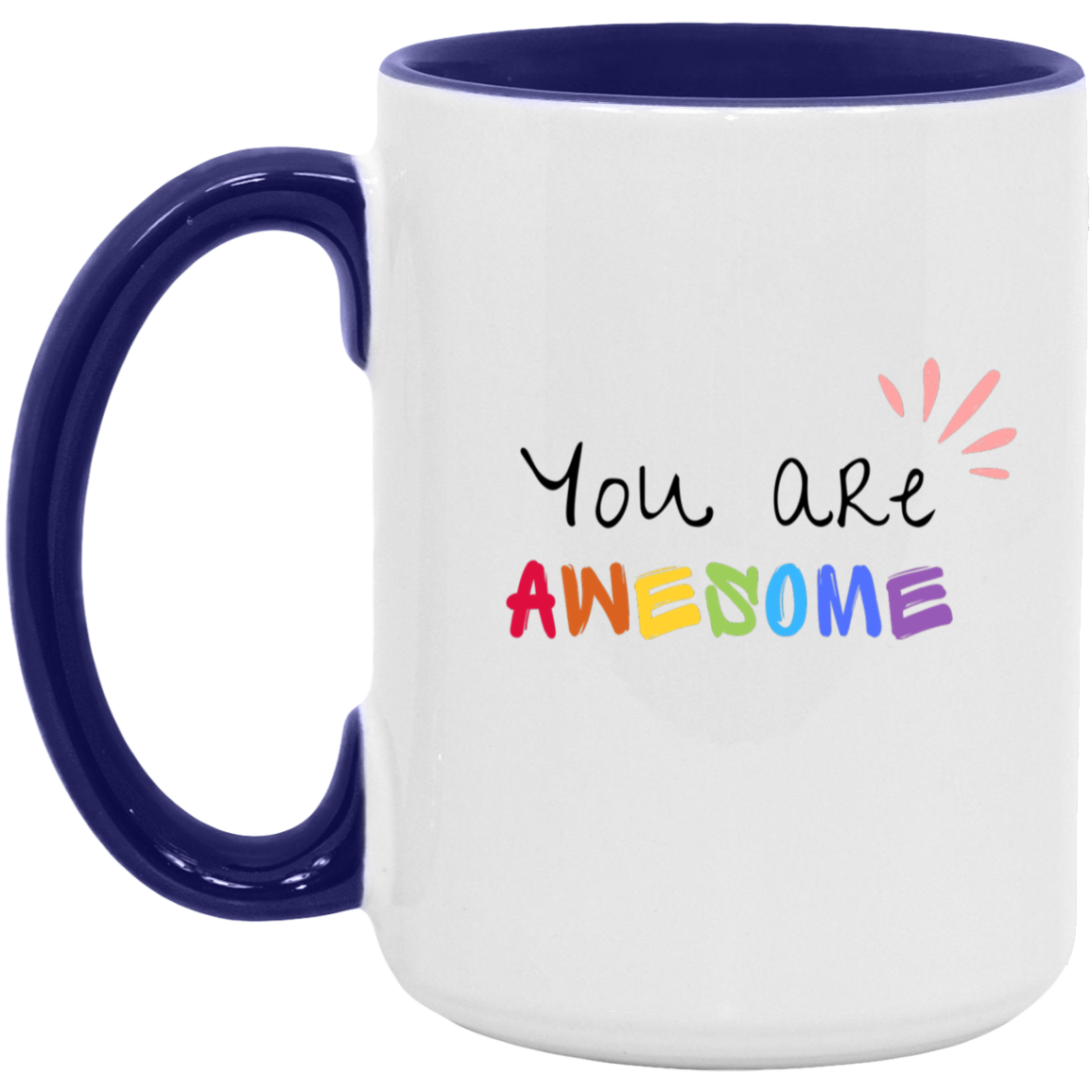 You Are Awesome Multicolor Vibrant Positive Words Mug   15oz. Accent Mug